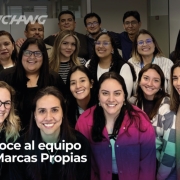 Marcas Propias: equipo que da vida, impulsa y sostiene la esencia de nuestras marcas